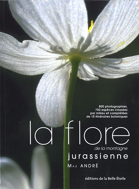 La flore de la montagne jurassienne un livre de Max ANDRÉ