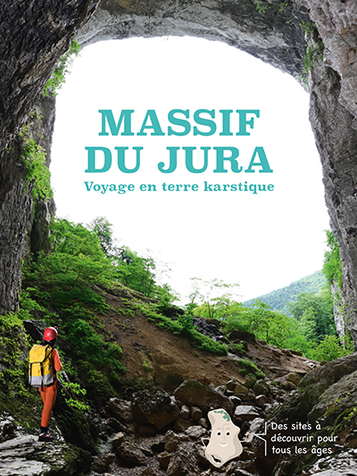 L’exposition Karst, cœur de montagne permet de découvrir les secrets de montagne jurassienne.