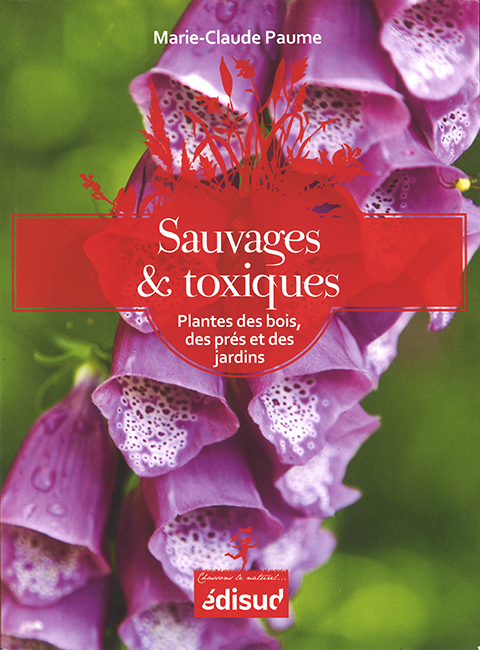 Sauvages et toxiques un livre de Marie-Claude PAUME